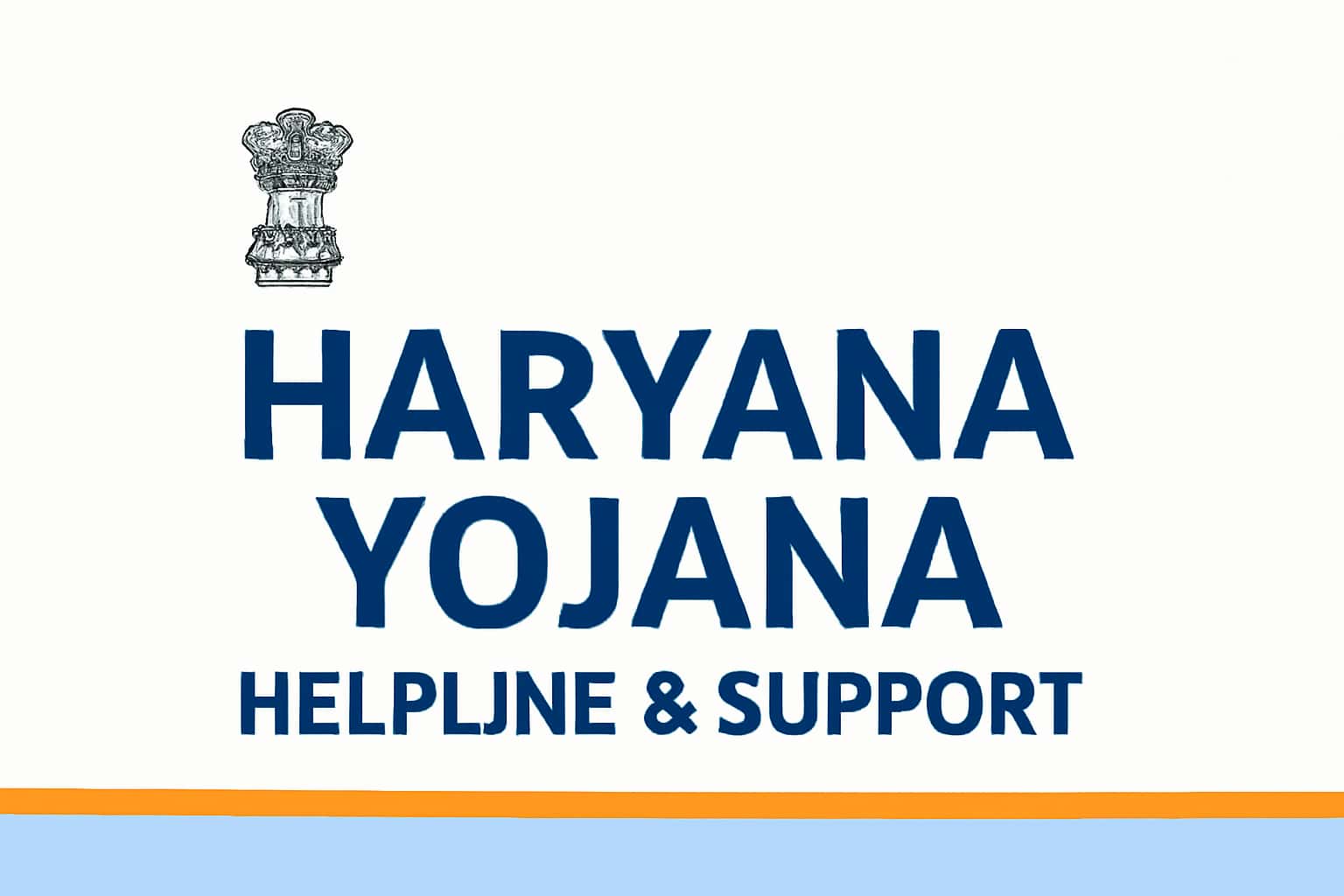 Haryana Yojana Helpline & Support